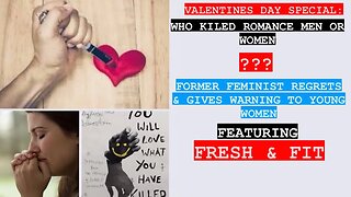 Who Killed Romance Men or Women?Valentines Day Special Featuring @FreshFitMiami