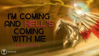 COMING UP: I’m Coming and Hell’s Coming With Me (Rev.19) 8:25am May 5, 2024