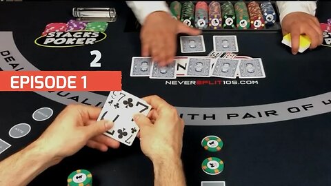 Stacks Poker "2" Table Game Episode 1