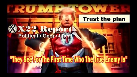 Is Trump Controlled Opposition Trust The Plan Ask X22 Report David Fishman How Many More Must Die