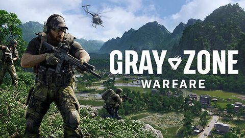 [135] Gray Zone Warfare - Early Access