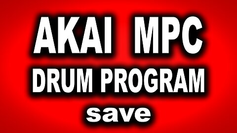 How to Save Akai MPC Drum Program easy
