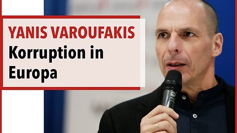 Yanis Varoufakis über den Mythos, Südeuropa sei korrupter als Nordeuropa