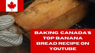 Trying Canada's Most Popular Banana Bread Recipe on YouTube