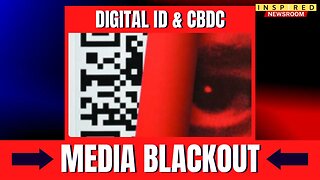 END OF PRIVACY: Digital ID's & CBDC On The Rise