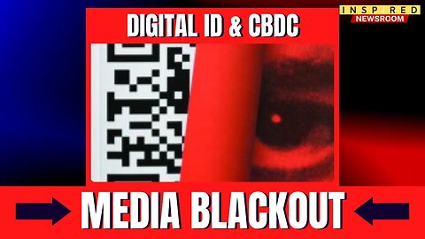 END OF PRIVACY: Digital ID's & CBDC On The Rise