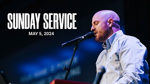 Sunday Service | 05-05-24 | Tom Laipply