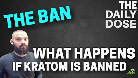 Kratom Ban 2023 What Happens Next