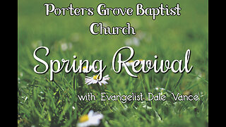 PGBC 5/5/24 Spring Revival Morning Svc w/ Dale Vance