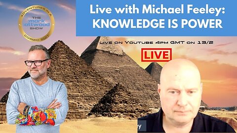 Live with Michael Feeley: KNOWLEDGE IS POWER -13th Feb 2023