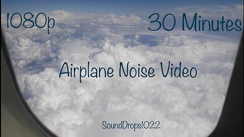 Take A Nap With 30 Minutes Of Airplane Noise Video