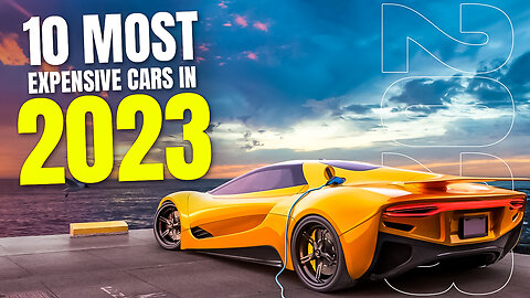 Top 10 Most Expensive Cars in 2023