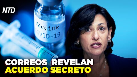 Revelan correos sobre acuerdo secreto de vacunas anti-Covid