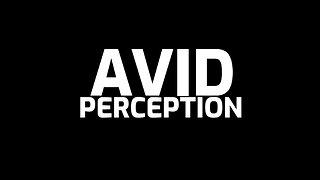 WELCOME TO AVID PERCEPTION PODCAST