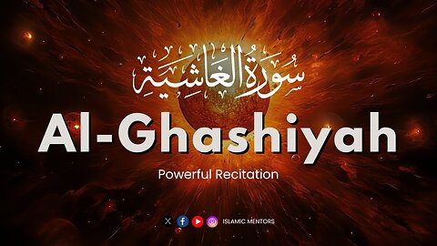 Surah Al Ghashiyah ( سورة الغاشية) || With Heart Touching Voice || Islamic Mentors