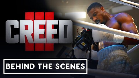 Creed 3 - Official 'A Look Inside' Featurette