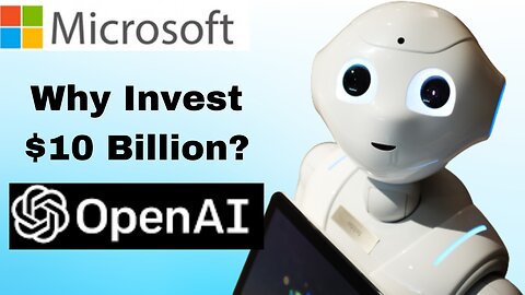 Microsoft invest $10 Billion in OpenAI | ChatGPT
