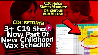 PURE EVIL: CDC Adds 3+ Covid Shots To Child/ Adult Vax Schedule In Latest Treasonous Betrayal