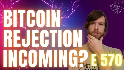 Bitcoin Rejection Incoming? E 570 #crypto #grt #xrp #algo #ankr #btc #crypto
