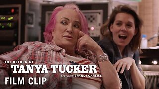 THE RETURN OF TANYA TUCKER FEATURING BRANDI CARLILE Clip - "