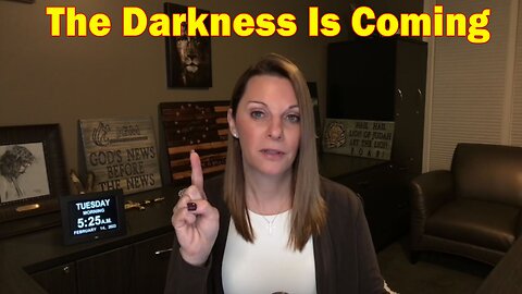 Julie Green Ministries 2.14.23 - The Darkness Is Coming