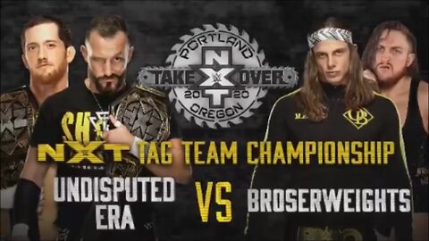 The Undisputed Era vs The BroserWeights - NXT TakeOver: Portland (Full Match)
