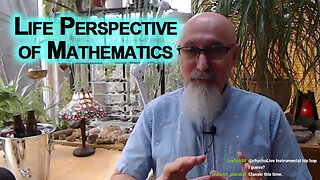 There is a Time, Mindset & Place for Everything: Life Perspective of Math, Calculus, Change: Advice