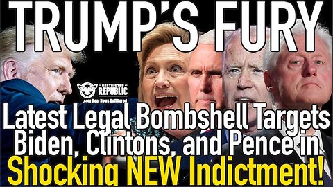 TRUMP'S FURY! LATEST LEGAL BOMBSHELL TARGETS BIDEN, CLINTONS, AND PENCE IN SHOCKING NEW INDICTMENT!