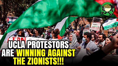 How UCLA Protestors are WINNING Against the Zionists