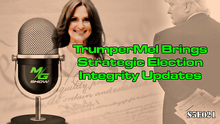 TrumperMel Brings Strategic Election Integrity Updates