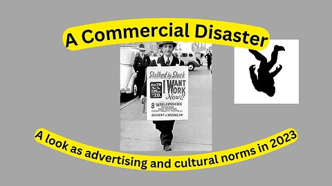 A commercial disaster, observations of advertising in 2023