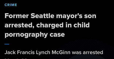Son of former Seattle Mayor Mike McGinn arrested for child pornography
