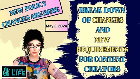 Breakdown of Linden Lab Policy Changes and Requirements May 2, 2024