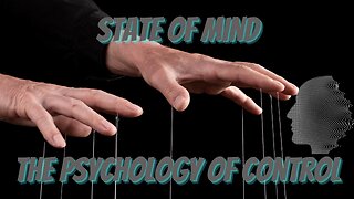 State of Mind The Psychology of Control Documentary