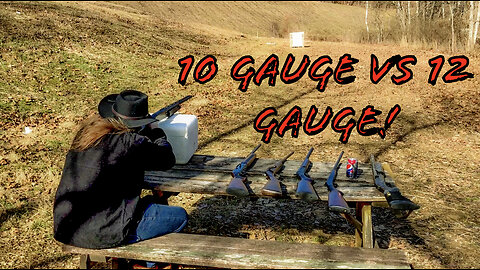 12 Gauge VS 10 Gauge Part 1 - Standard Bore 12 Gauge