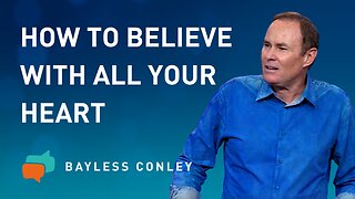 10 Things Every Believer Should Know About Faith (2/3) | Bayless Conley