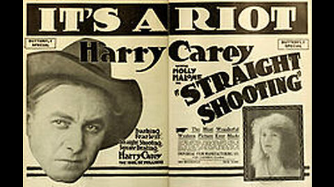 Straight Shooting (1917 Film) -- Directed By John Ford -- Full Movie