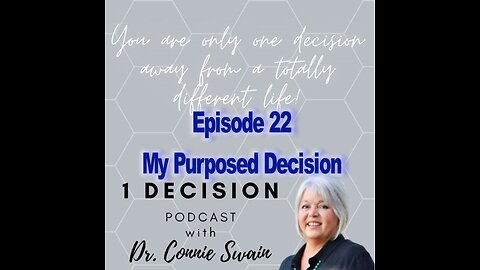 Episode 22 - My Purposed Decision