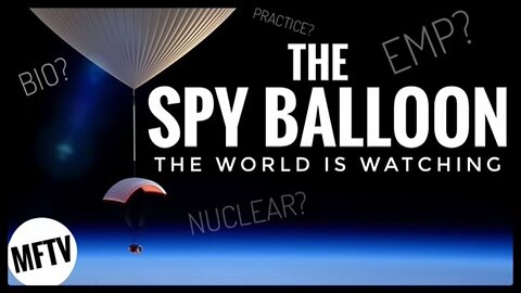 SPY BALLOON | DELIVERY SYSTEM OR HARMLESS BALLOON