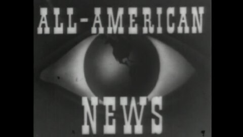 All American News 7 (1945 Original Black & White Film)