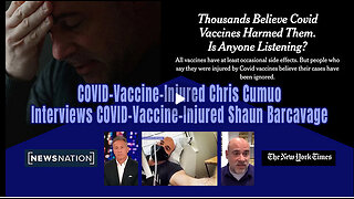 COVID-Vaccine-Injured Chris Cumuo Interviews COVID-Vaccine-Injured Shaun Barcavage