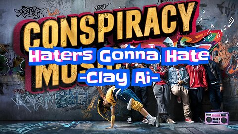Haters Gonna Hate-Clay Ai