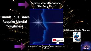 Remote Mental Influence/The Body Flush