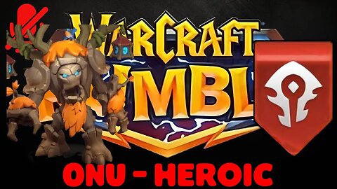 WarCraft Rumble - Onu Heroic - Horde