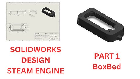 Solidworks tutorial Steam Engine - Part 1 - BoxBed