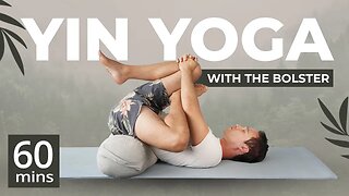 Yin Yoga With The Bolster (60 Minute Flow)