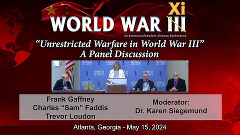 Unrestricted Warfare in World War III - Panel Discussion