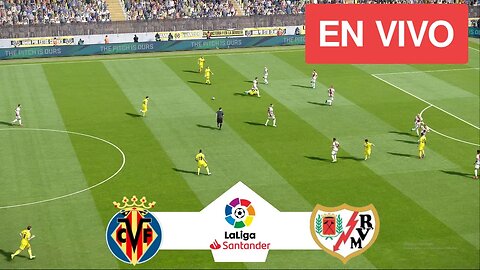 Villarreal vs Rayo Vallecano EN VIVO | La Liga Santander 2023 | Partido EN VIVO ¡Ahora Hoy!