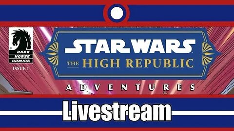 Star Wars The High Republic Adventures (2022) Livestream Part 01