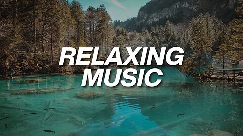 Beautiful Relaxing Music for Stress Relief